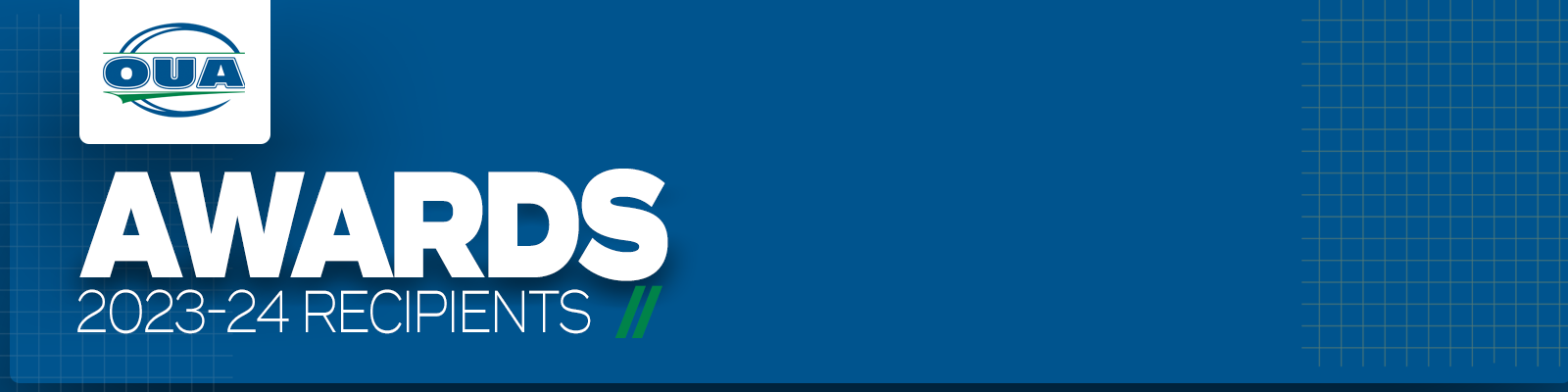 Header on blue background featuring white text that reads 'Awards 2023-24 Recipients' underneath the OUA logo on a small white square