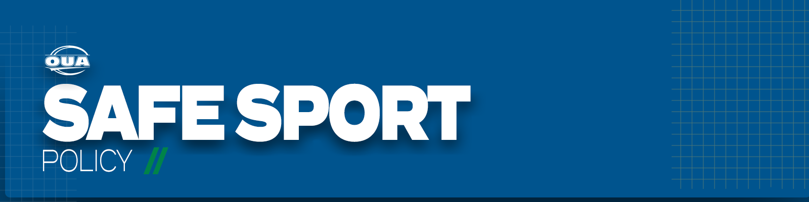 Predominantly blue graphic with large white text on the left side that reads 'Safe Sport Policy' and a small OUA logo placed above it