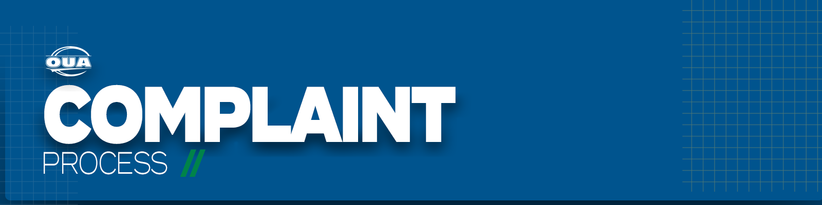 Predominantly blue graphic with large white text on the left side that reads 'Complaint Process' and a small OUA logo placed above it