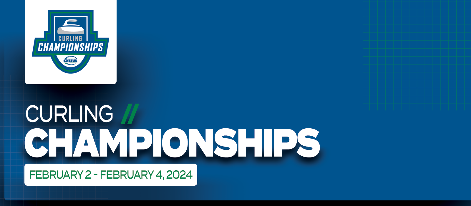 Predominantly blue graphic with large white text on the left side that reads Curling Championships, February 2 &ndash; February 4, 2024&rsquo; beneath the OUA Curling Championships logo