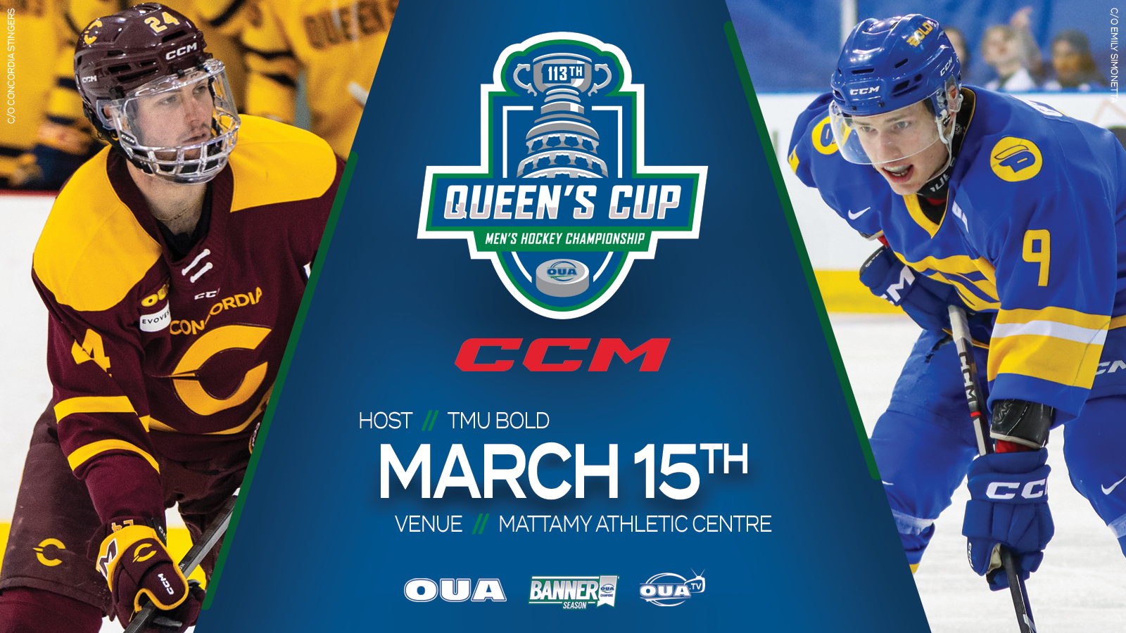 Graphic on blue background feature an action photo of a Concordia men's hockey player and TMU men's hockey player on either side, and the OUA Queen's Cup Championship logo and date (March 15) in the middle