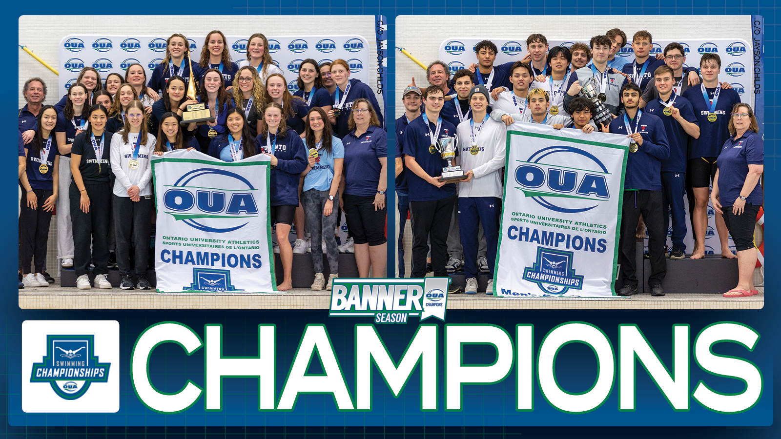 Graphic on predominantly blue background featuring banner photos of the Toronto women's and men's swimming teams above large white text that reads, 'CHAMPIONS' and the OUA Swimming Championships logo