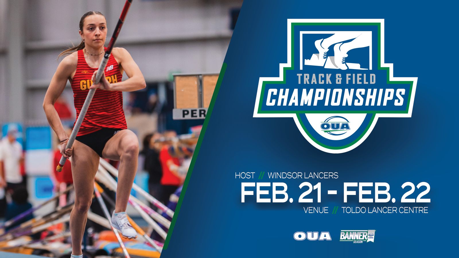 Graphic on a blue background with an action shot of a Guelph Gryphons women’s pole vaulter with the OUA Track & Field Championships logo and event details next to the photo.