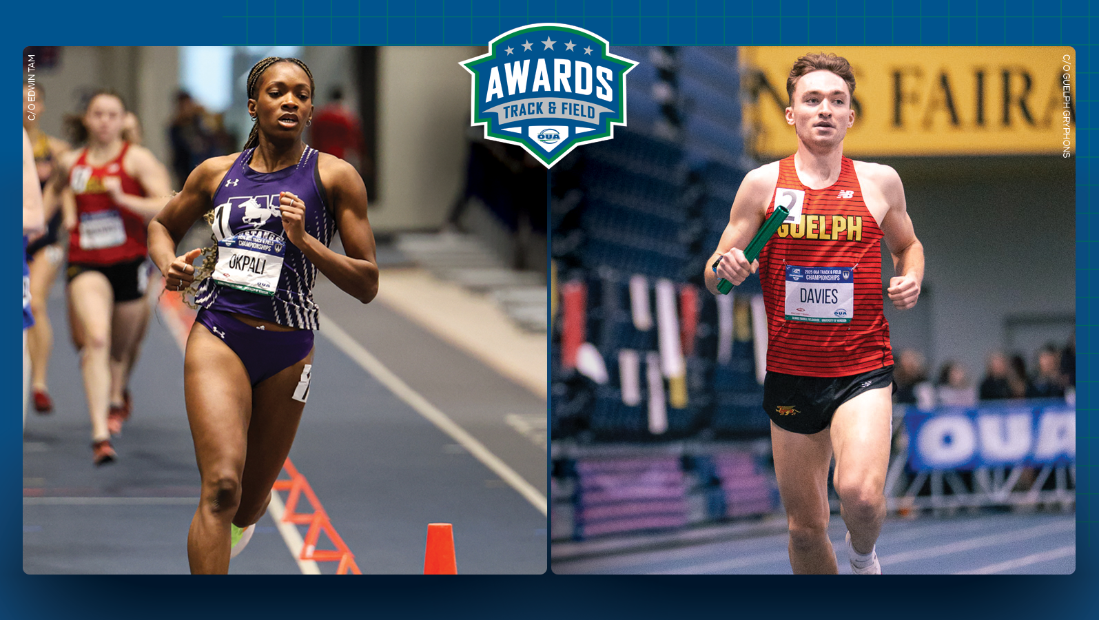 Graphic on a mainly blue background with action photos of Favour Okpali from the Western Mustangs and Max Davies from the Guelph Gryphons with the OUA Track Awards logo in the middle, upper third. 