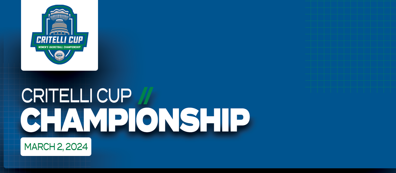 Predominantly blue graphic with large white text on the left side that reads Critelli Cup Championship, March 2, 2024&rsquo; beneath the OUA Critelli Cup Women&rsquo;s Basketball Championship logo