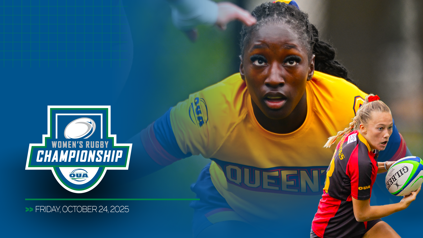 Graphic featuring zoomed in photo of two OUA women's rugby players, with a blue gradient overlap on the left and the OUA Women's Rugby Championship logo and championship date included in the bottom left corner