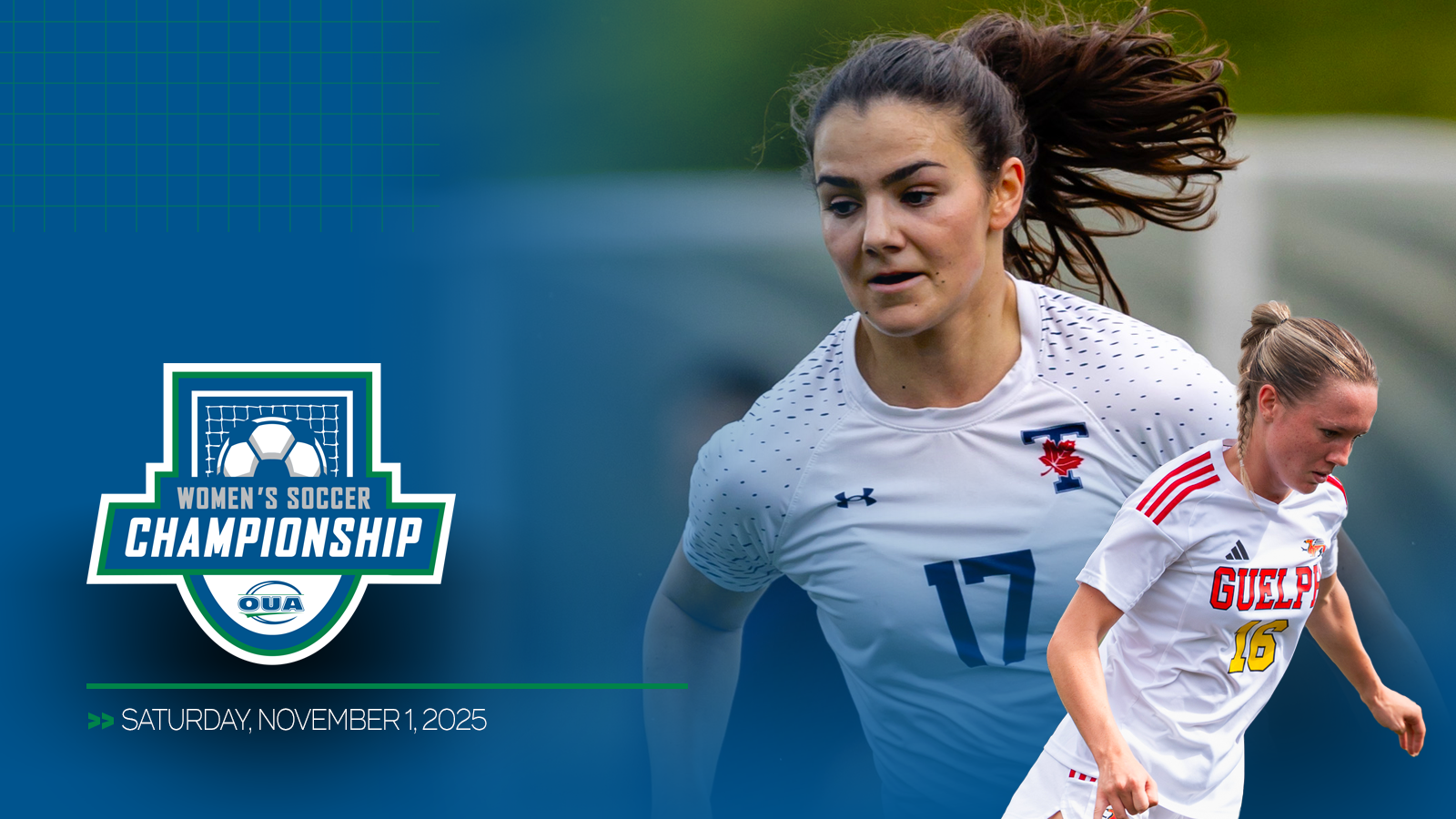 Graphic featuring zoomed in photo of two OUA women's soccer players, with a blue gradient overlap on the left and the OUA Women's Soccer Championship logo and championship date included in the bottom left corner